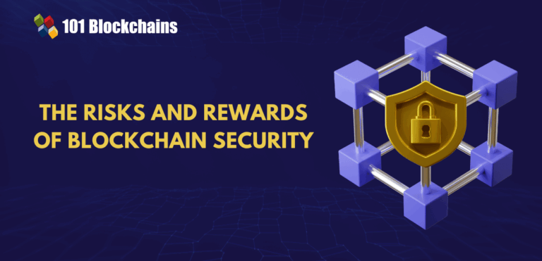 Understanding the Risks and Rewards of Blockchain Security